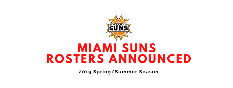2019 Spring/Summer Miami Suns Rosters Finalized